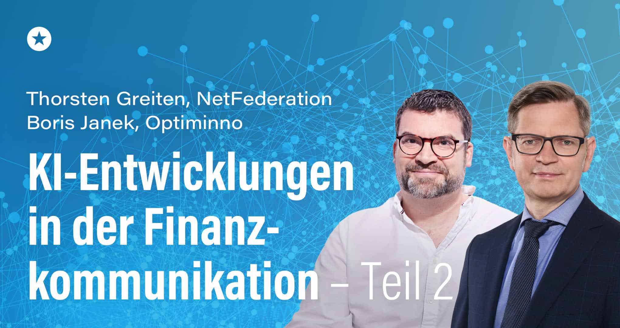 Beitrag: Aktuelle KI-Entwicklungen in der Finanzkommunikation – Teil II