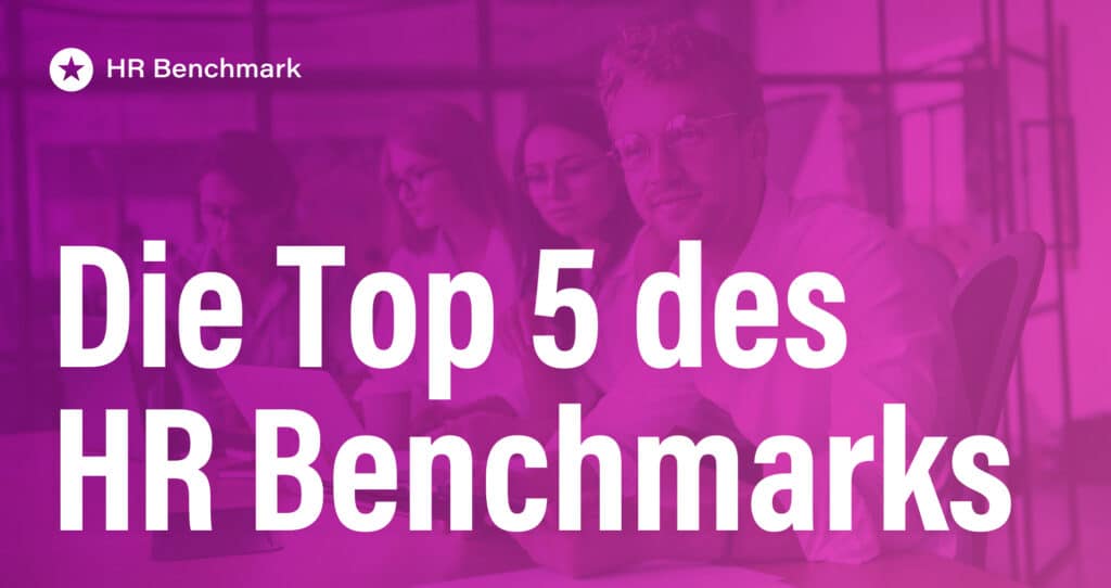 Blogpost: Die Top 5 im HR Benchmark 2026: Wo aus Kommunikation Substanz wird